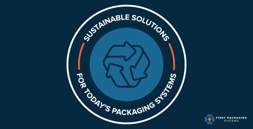 FPS-Sustainable Solutions for Today’s Packaging Systems